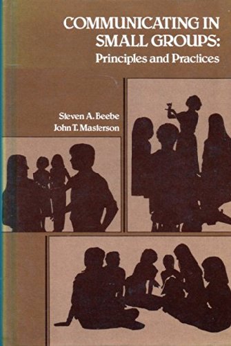 Communicating in Small Groups, first edition, 1981